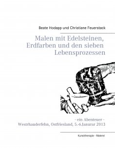 eBook: Malen mit Edelsteinen, Erdfarben und den sieben Lebensprozessen