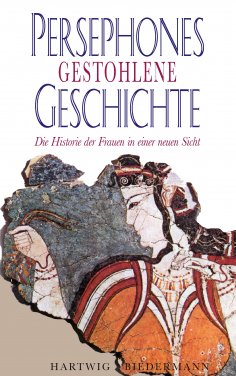 ebook: Persephones gestohlene Geschichte