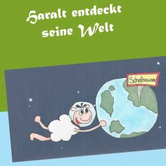 eBook: Haralt entdeckt seine Welt