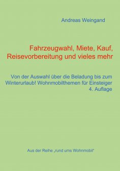 ebook: Fahrzeugwahl, Miete, Kauf, Reisevorbereitung und vieles mehr