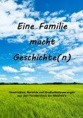 eBook: Eine Familie macht Geschichte(n)