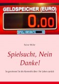 eBook: Spielsucht, nein danke!