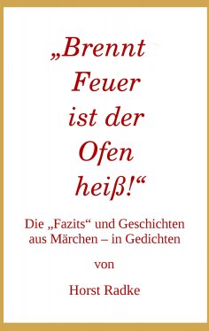 eBook: „Brennt Feuer ist der Ofen heiß!“