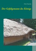 ebook: Der Gefolgsmann des Königs