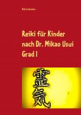 ebook: Reiki für Kinder nach Dr. Mikao Usui