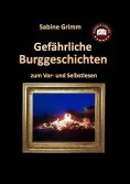 ebook: Gefährliche Burggeschichten
