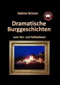 ebook: Dramatische Burggeschichten
