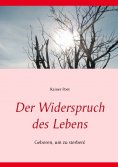 eBook: Der Widerspruch des Lebens