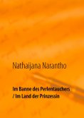 eBook: Im Banne des Perlentauchers / Im Land der Prinzessin