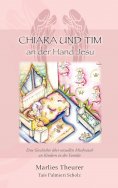 eBook: Chiara & Tim - an der Hand Jesu