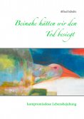ebook: Beinahe hätten wir den Tod besiegt