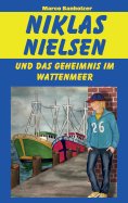 eBook: Niklas Nielsen und das Geheimnis im Wattenmeer