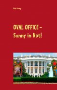 eBook: Oval Office - Sunny in Not!