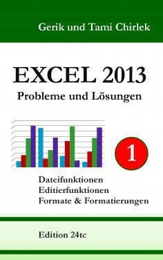 ebook: Excel 2013. Probleme und Lösungen. Band 1