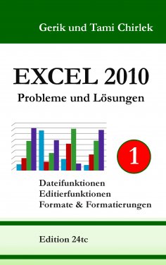 eBook: Excel 2010 Probleme und Lösungen Band 1