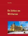 eBook: Ein Schloss am Wörthersee