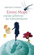 eBook: Emmi Mope und das Geheimnis des Schneckenhauses
