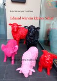 eBook: Eduard war ein kleines Schaf