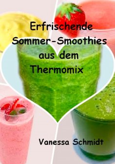 ebook: Erfrischende Sommer-Smoothies aus dem Thermomix