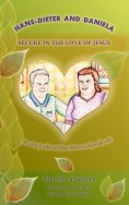 eBook: Hans - Dieter and Daniela - Secure in the Love of Jesus