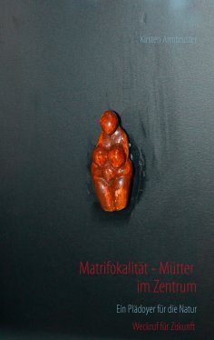 eBook: Matrifokalität - Mütter im Zentrum