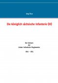 ebook: Die königlich sächsische Infanterie (III)