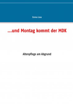 ebook: ...und Montag kommt der MDK