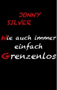 eBook: Wie auch immer einfach grenzenlos