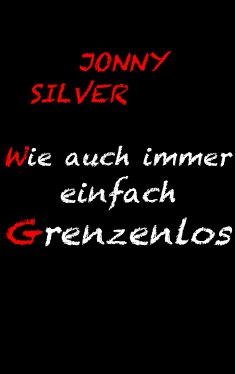 eBook: Wie auch immer einfach grenzenlos