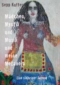 eBook: Mädchen, Mystik und Musik und meine Metanoia