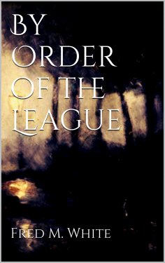 eBook: By Order of the League