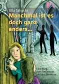 eBook: Manchmal ist es doch ganz anders...