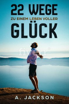 eBook: 22 Wege zu einem Leben voller Glück