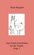eBook: Gute-Nacht-Geschichten mit der Tomate Folge 2