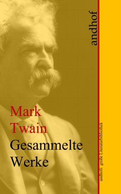 eBook: Mark Twain: Gesammelte Werke