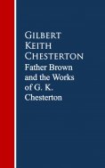 ebook: Father Brown: The Works G. K. Chesterton