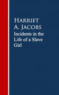 eBook: Incidents in the Life of a Slave Girl.