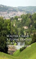 eBook: A Floral Fantasy in an Old English Garden