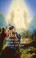 eBook: A Masque of Days - From the Last Essays of Elia