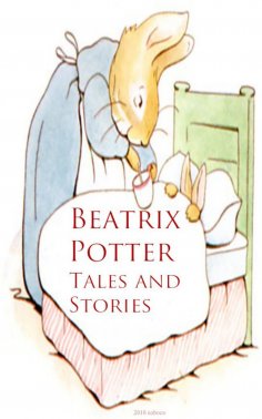 ebook: Beatrix Potter: Tales and Stories