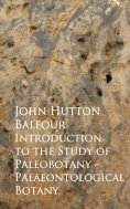 eBook: Introduction to the Study of Paleobotany - Palaeontological Botany