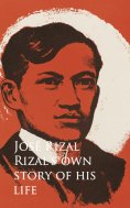 eBook: Rizal's own Story of his Life