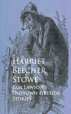 eBook: Sam Lawson's Oldtown Fireside Stories