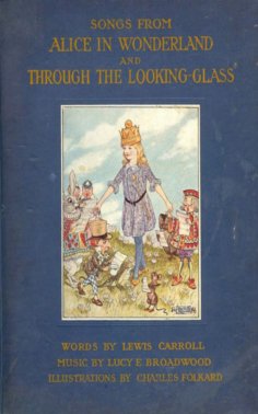 eBook: Songs From Alice in Wonderland and Through the Looking-Glass