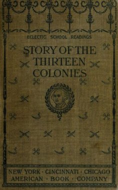 eBook: The Story of the Thirteen Colonies
