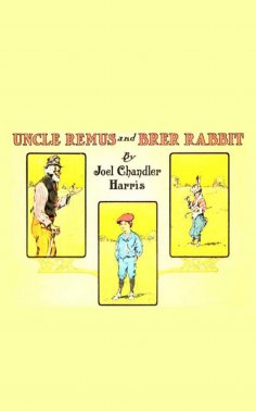 eBook: Uncle Remus and Brer Rabbit