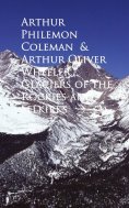 eBook: Glaciers of the Rockies and Selkirks