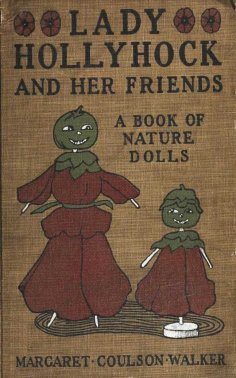 eBook: Lady Hollyhock and her Friends