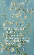eBook: Little Almond Blossoms - A Book of Chinese Stories for Children