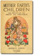 eBook: Mother Earth's Children: The Frolics of the Fruits and Vegetables
